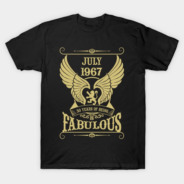 July 1967, 50 Years of being Fabulous! T-Shirt by variantees